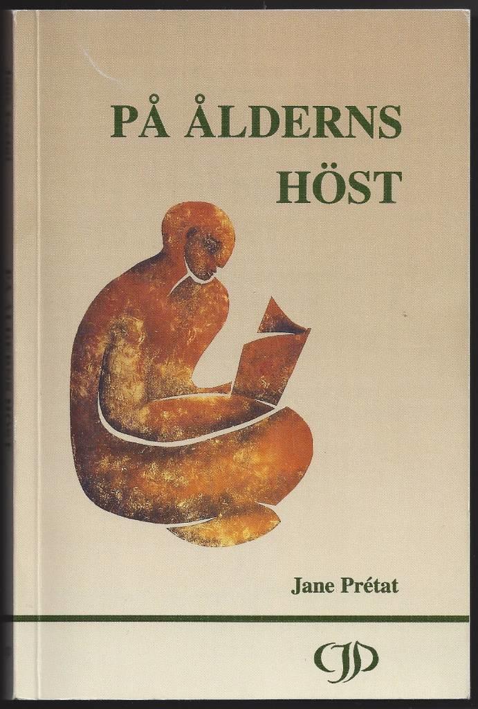 P&aring; &aring;lderns h&ouml;st