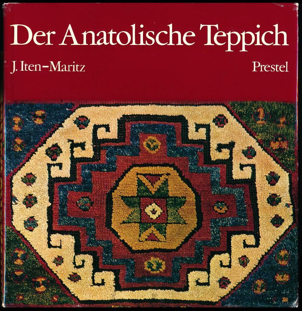 書 Der Anatolische Teppich J. Iten-Maritz Der Anatolische Teppich | J. Iten-Maritz | 120 SEK