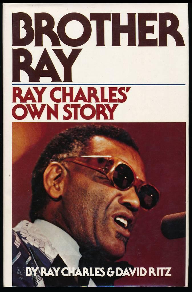 Brother Ray : Ray Charles' own story