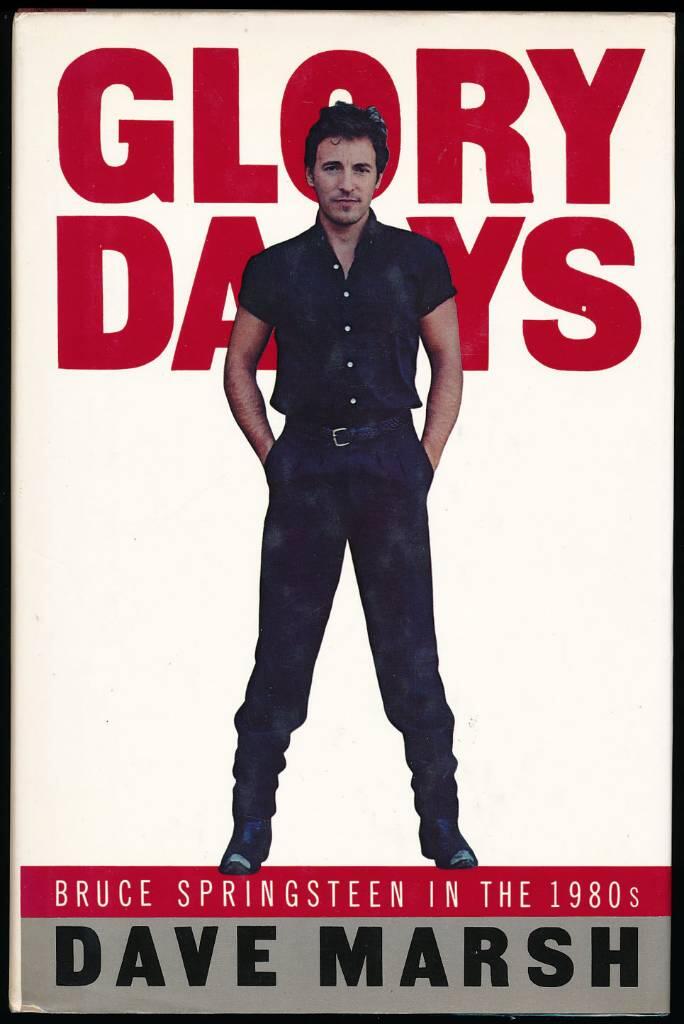 Glory days : Bruce Springsteen in the 1980s