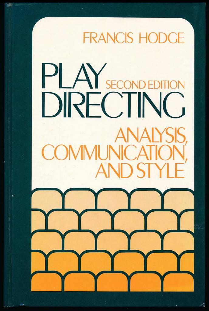 Play directing - analysis, communication, and style
