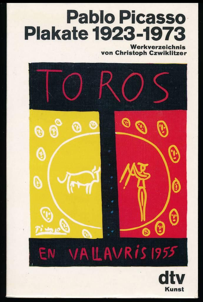 Pablo Picasso - Plakate 1923-1973 : Werkverzeichnis