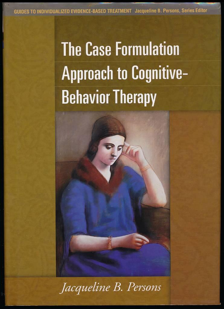 The case formulation approach to cognitive-behavior therapy