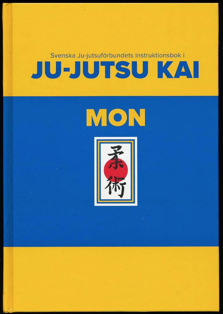 Svenska Ju-jutsuf&ouml;rbundets instruktionsbok i Ju-jutsu kai mon
