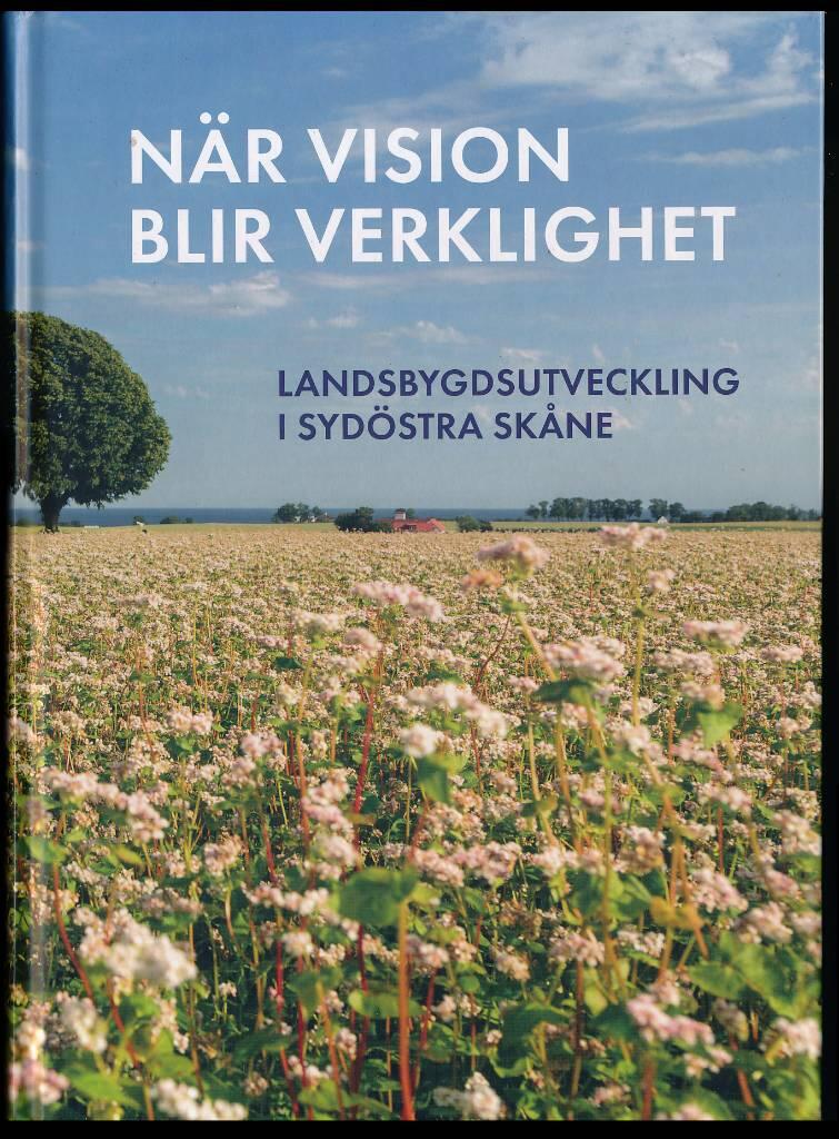 N&auml;r vision blir verklighet