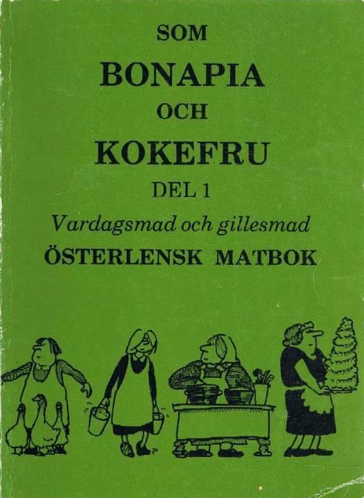Som bonapia och kokefru : vardagsmad och gillesmad