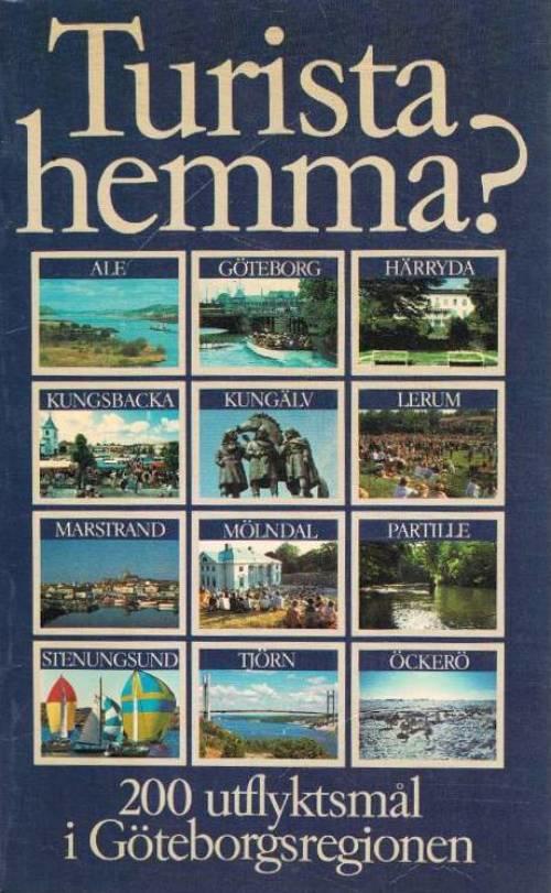 Turista hemma?