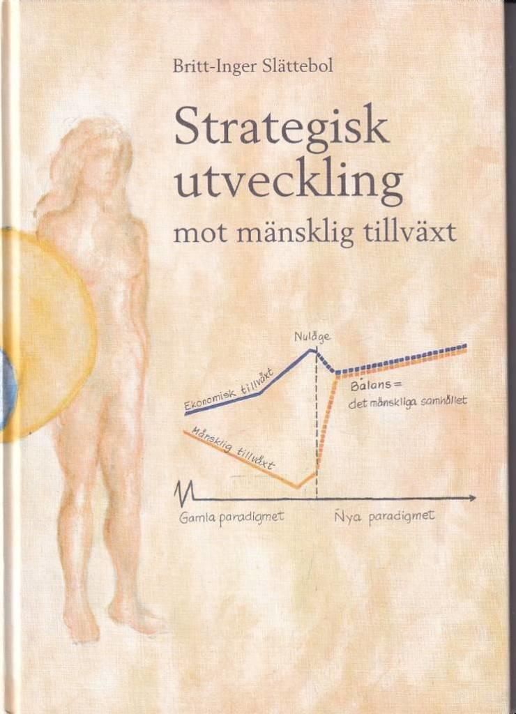 Strategisk utveckling mot m&auml;nsklig tillv&auml;xt