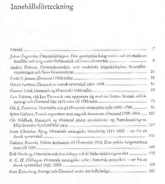 &Oslash;resunds strategiske rolle i et historisk perspektiv - f&ouml;redrag h&aring;llna vid symposium p&aring; Revingehed i Sk&aring;ne och p&aring; Kastellet i K&oslash;benhavn 3-7 juni 1996