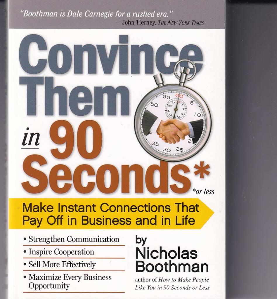 Convince Them in 90 Seconds or Less