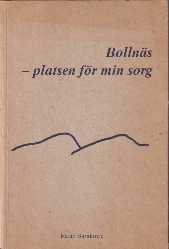 Bolln&auml;s - platsen f&ouml;r min sorg