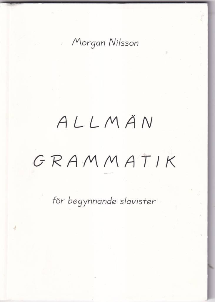 Allm&auml;n grammatik f&ouml;r begynnande slavister