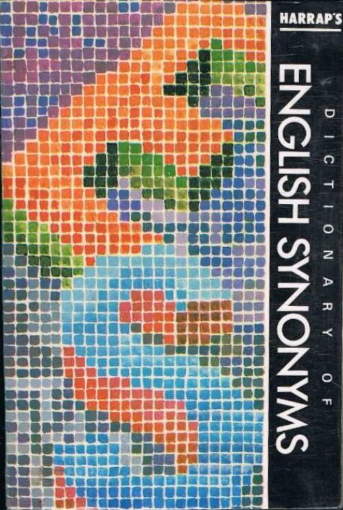 Harrap's dictionary of English synonyms