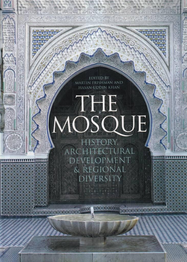 The mosque - history, architectural development and regional diversity