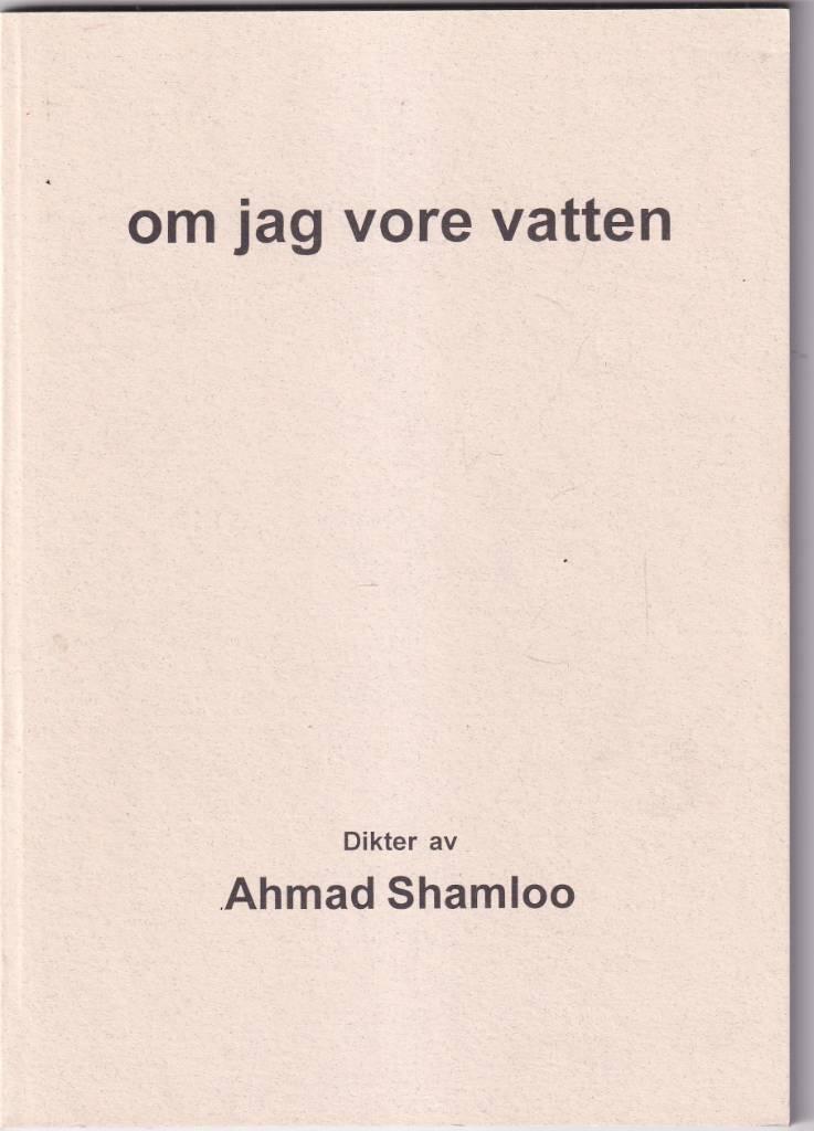 Om jag vore vatten - dikter