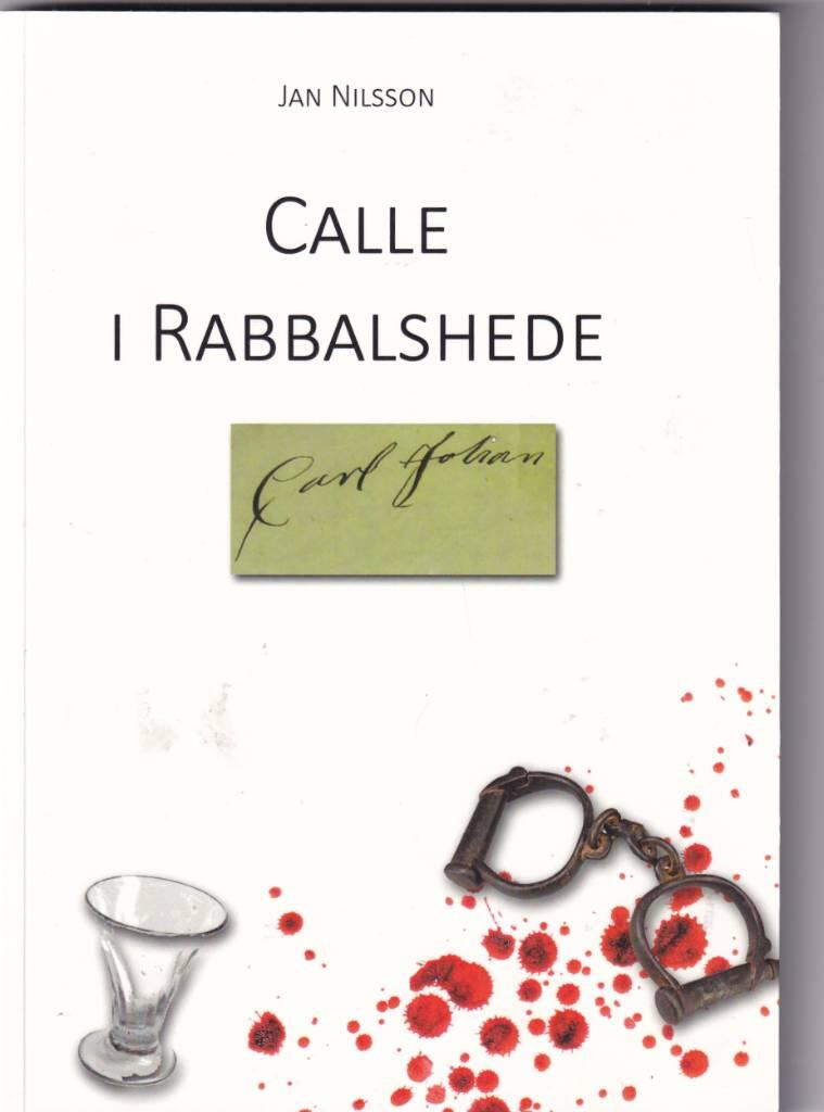 Calle i Rabbalshede - tjuf och våldsverkare från Rabbalshede, Qville socken