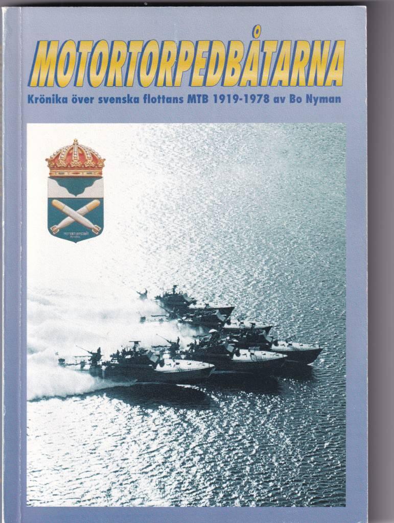 Motortorpedbåtarna : [krönika över svenska flottans MTB 1919-1978]