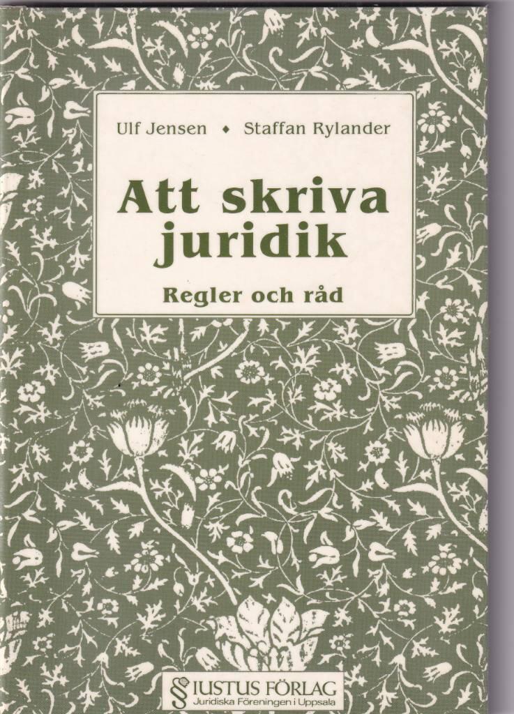 Att skriva juridik : regler och r&aring;d