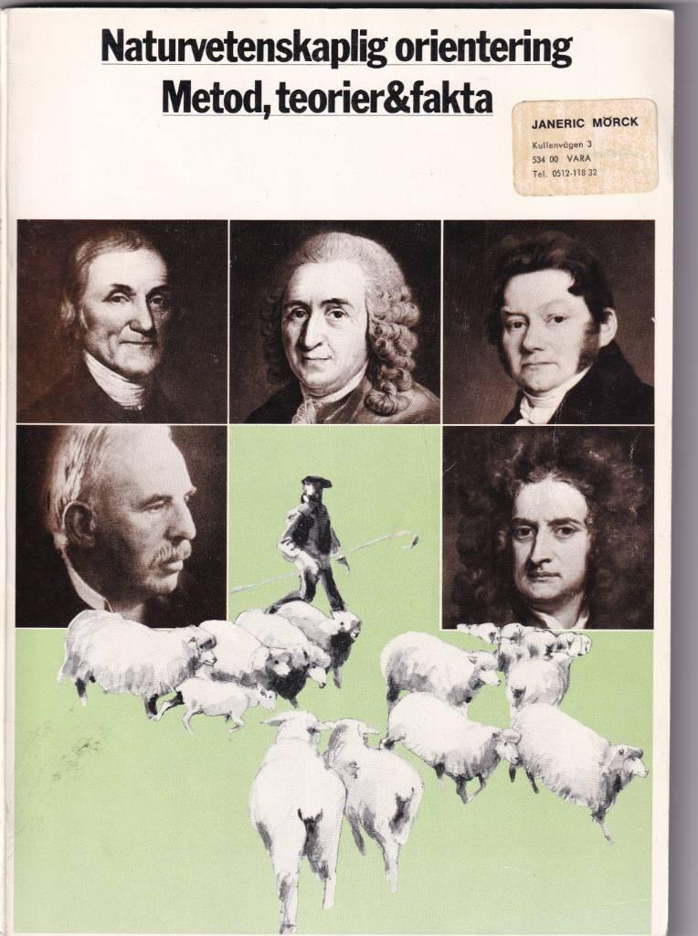 Naturvetenskaplig orientering : metod, teorier & fakta