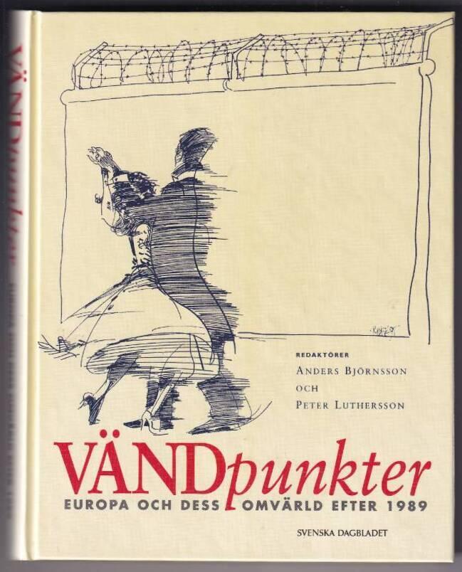 V&auml;ndpunkter : Europa och dess omv&auml;rld efter 1989