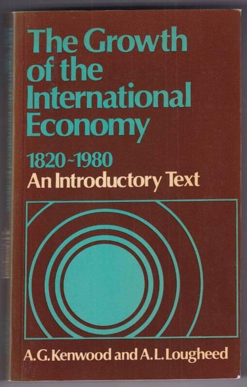 The growth of the international economy 1820-1980 - an introductory text