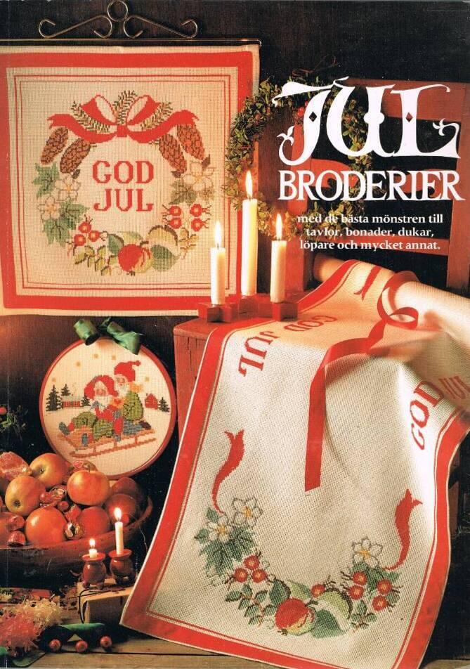 Julbroderier - med de b&auml;sta m&ouml;nstren till tavlor, bonader, dukar, l&ouml;pare och mycket annat : i urval fr&aring;n Marks & Kattens