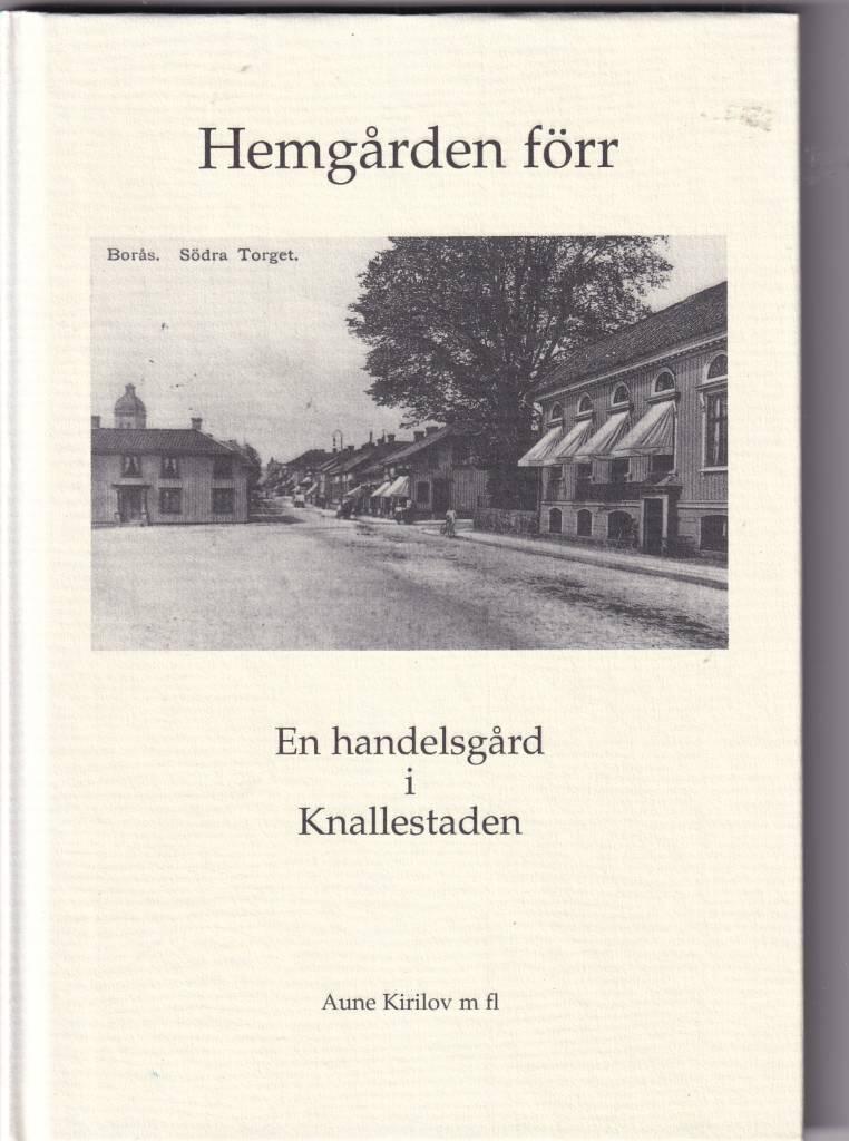 Hemg&aring;rden f&ouml;rr - en handelsg&aring;rd i knallestaden