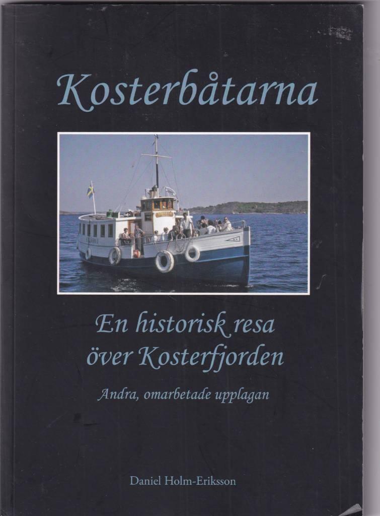 Kosterb&aring;tarna - - en historisk resa &ouml;ver Kosterfjorden