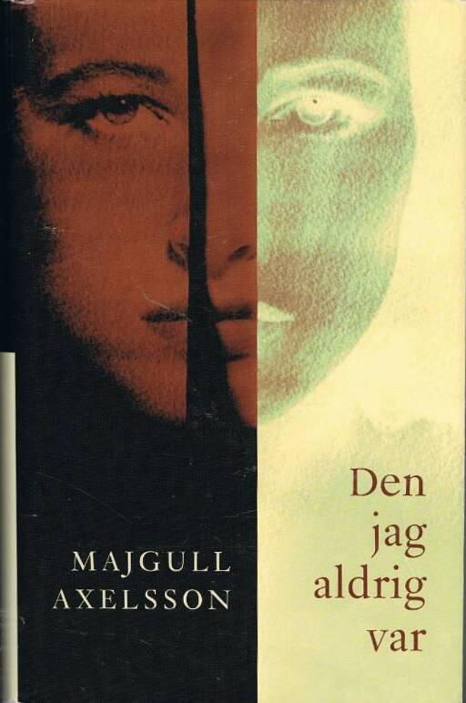 Den jag aldrig var