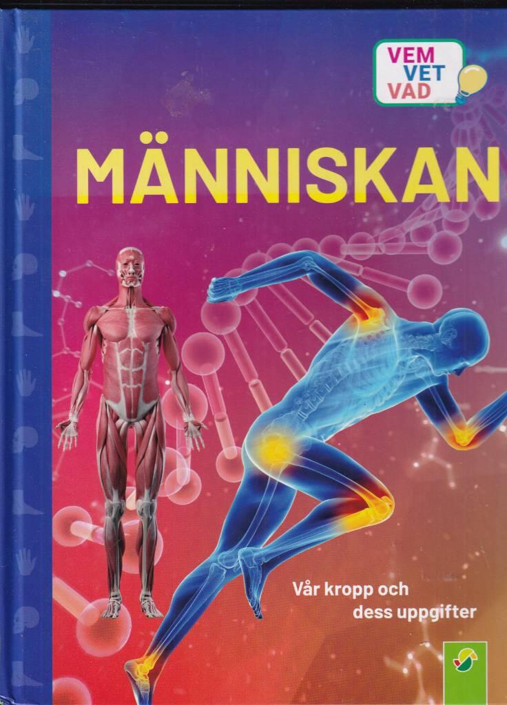 M&auml;nniskan v&aring;r kropp och dess uppgifter