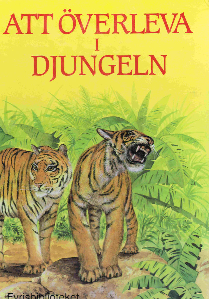 Att &ouml;verleva i djungeln