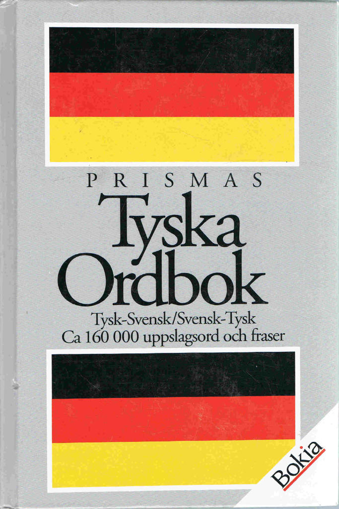 Prismas tyska ordbok : tysk-svensk, svensk-tysk : [ca 160000 uppslagsord och fraser]