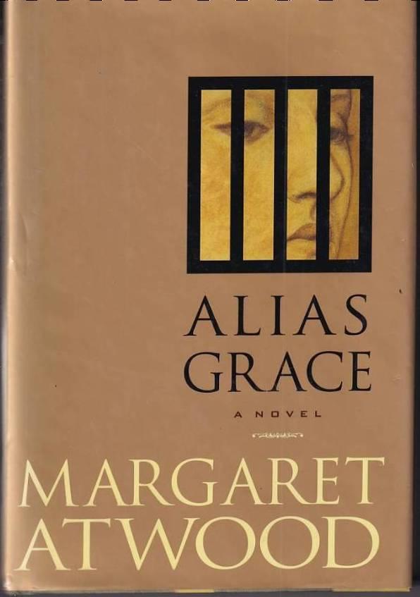 Alias Grace - [a novel]