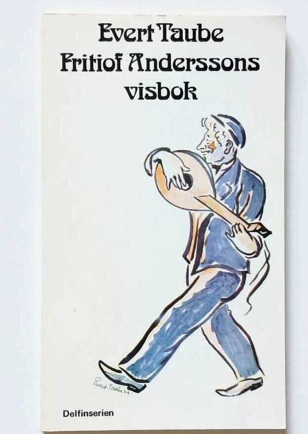 Fritiof Anderssons visbok : med förf. teckningar och melodier