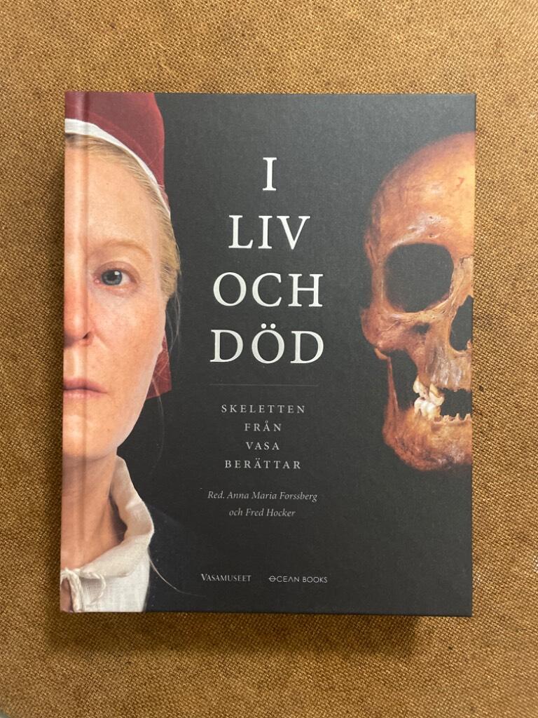 I liv och d&ouml;d - Skeletten fr&aring;n Vasa