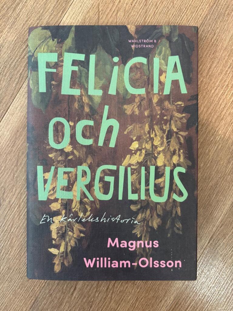 Felicia och Vergilius - en k&auml;rlekshistoria