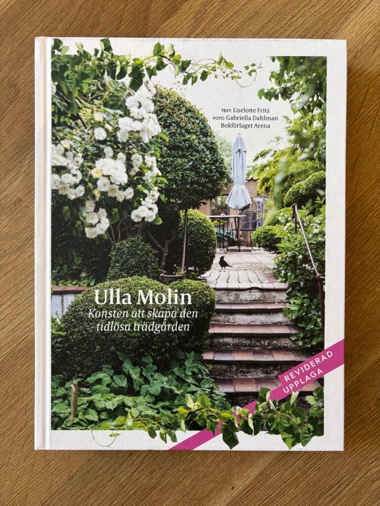 Ulla Molin - konsten att skapa den tidl&ouml;sa tr&auml;dg&aring;rden