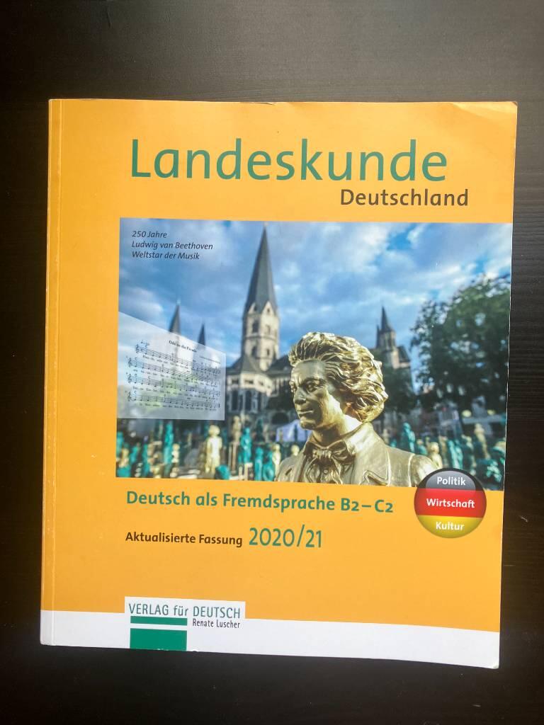 Landeskunde Deutschland - Politik - Wirtschaft - Kultur : f&uuml;r Deustch als Fremdsprache