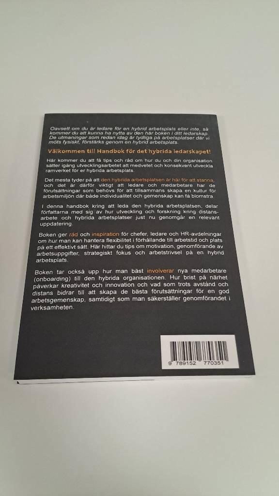 Handbok f&ouml;r det hybrida ledarskapet - framg&aring;ngsrika samarbeten p&aring; tv&auml;rs av tid och plats