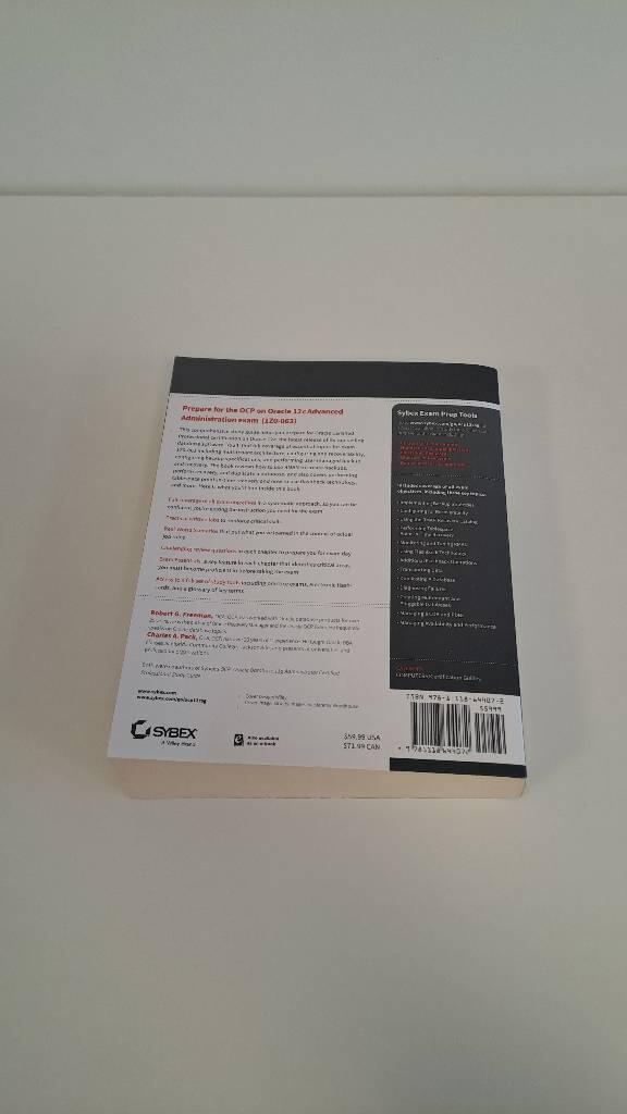 OCP: Oracle Database 12c Administrator Certified Professional Study Guide: