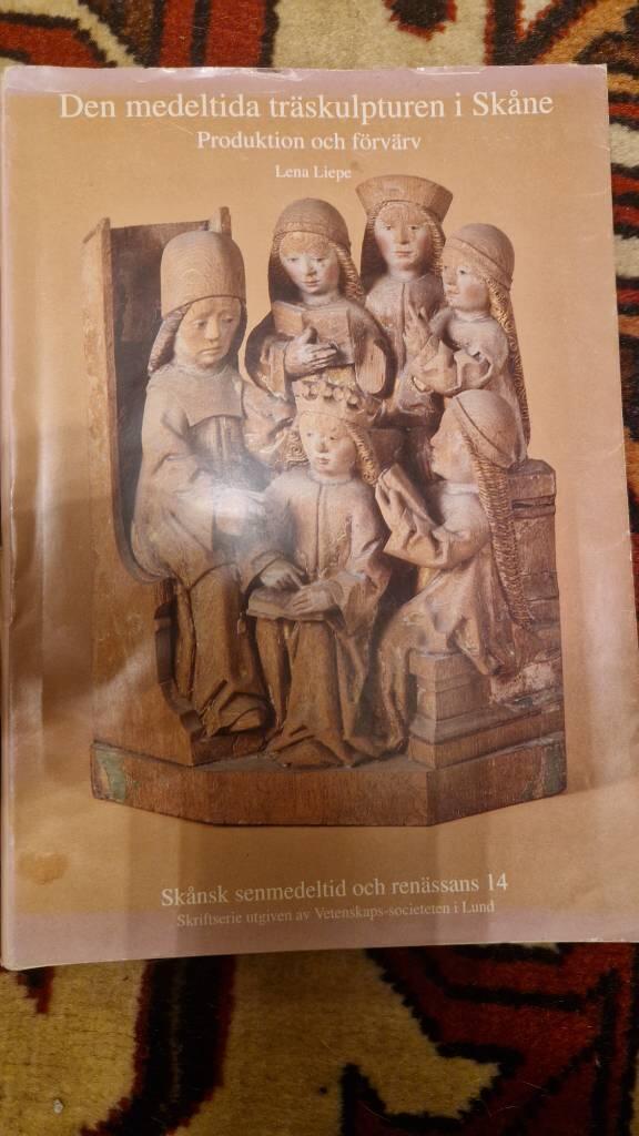 Den medeltida tr&auml;skulpturen i Sk&aring;ne : produktion och f&ouml;rv&auml;rv