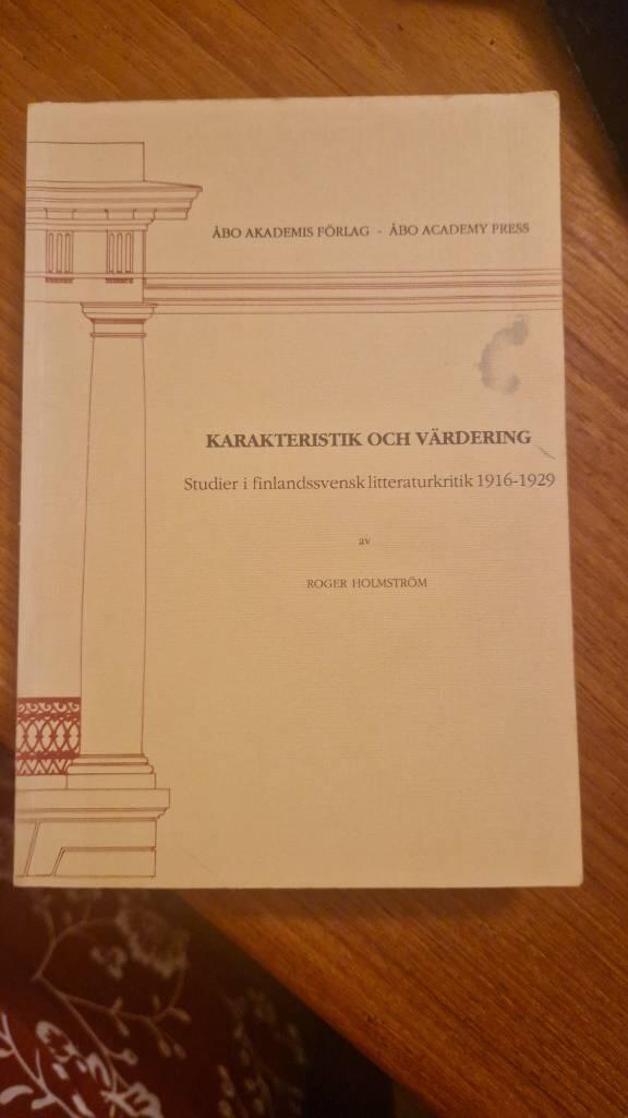 Karakteristik och v&auml;rdering - studier i finlandssvensk litteraturkritik 1916-1929