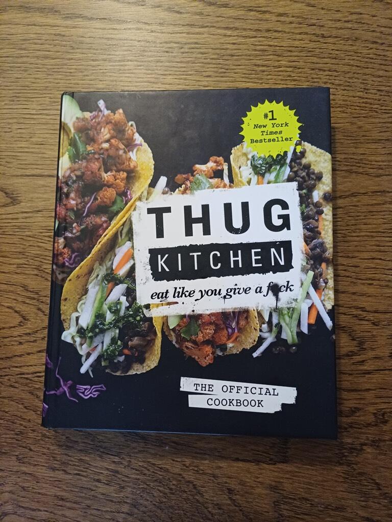 Thug kitchen : eat like you give a fuck
