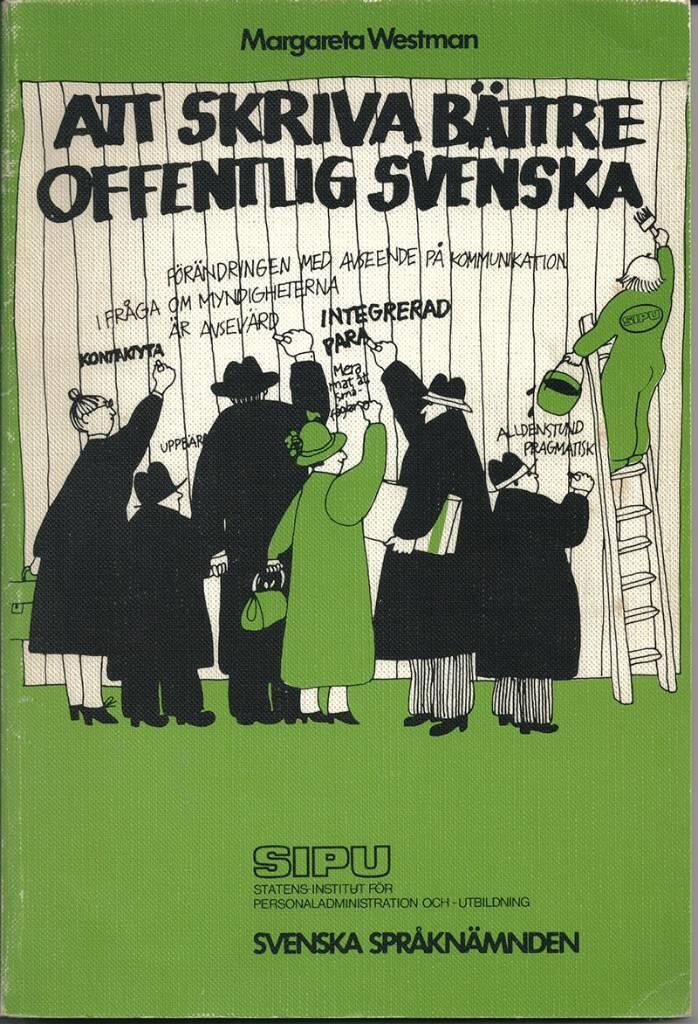 Att skriva b&auml;ttre offentlig svenska : ett studiematerial