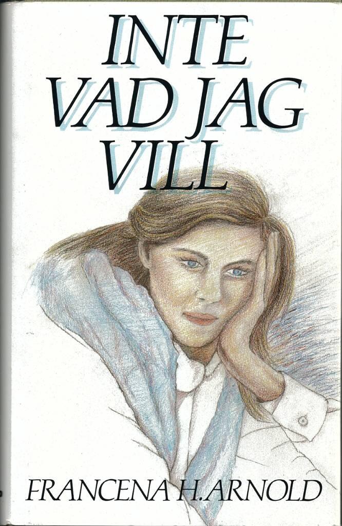Inte vad jag vill
