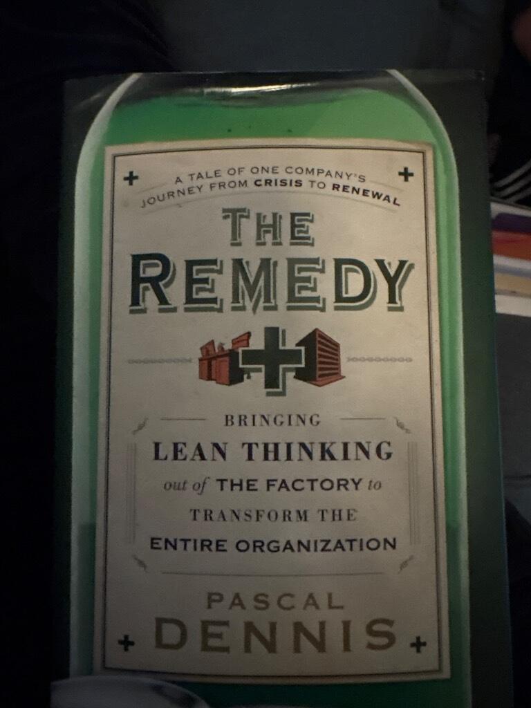 The Remedy: Bringing Lean Thinking Out of the Factory to Transform the Enti