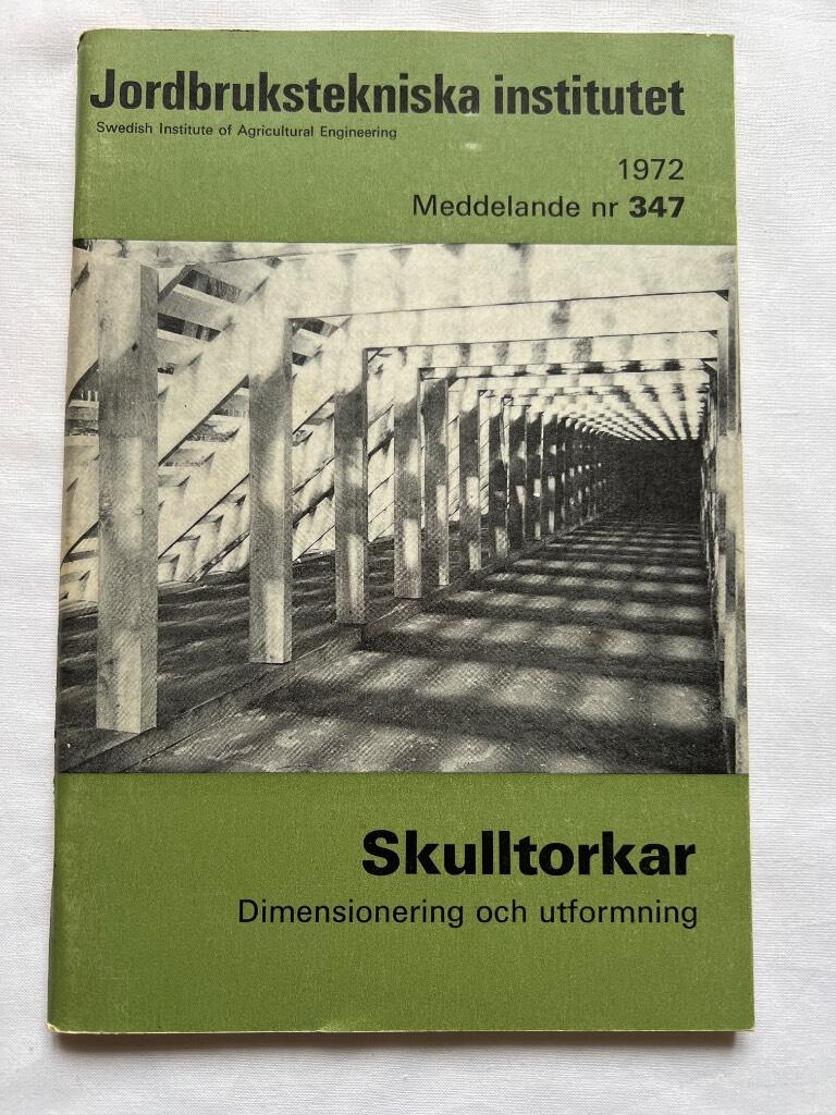 Skulltorkar : dimensionering och utforming