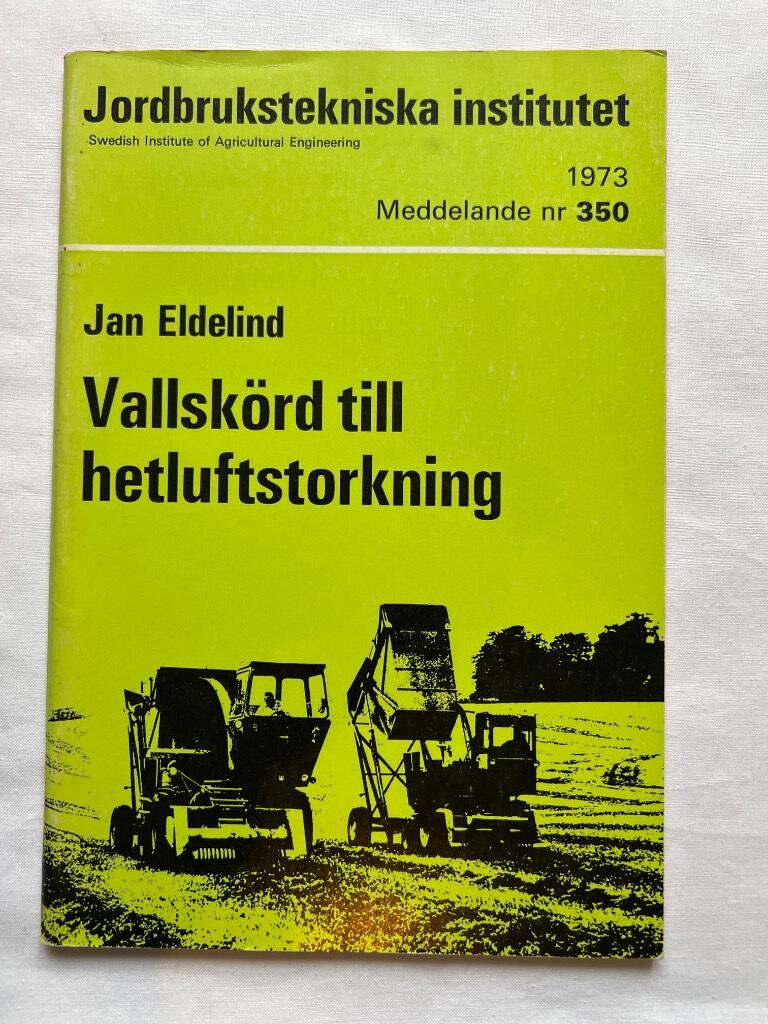 Vallsk&ouml;rd till hetluftstorkning