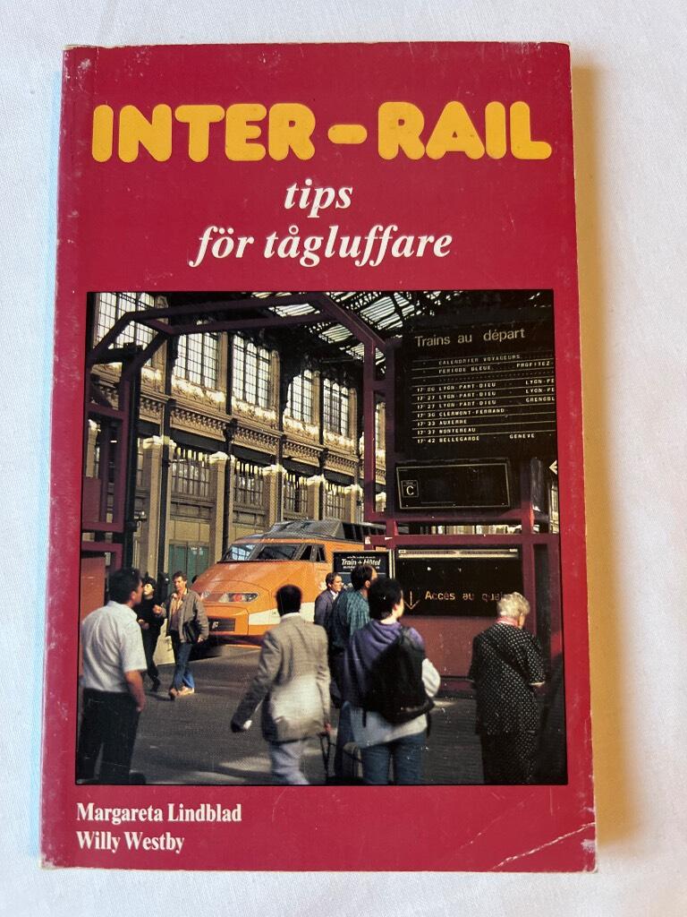 Inter-rail : tips f&ouml;r t&aring;gluffare