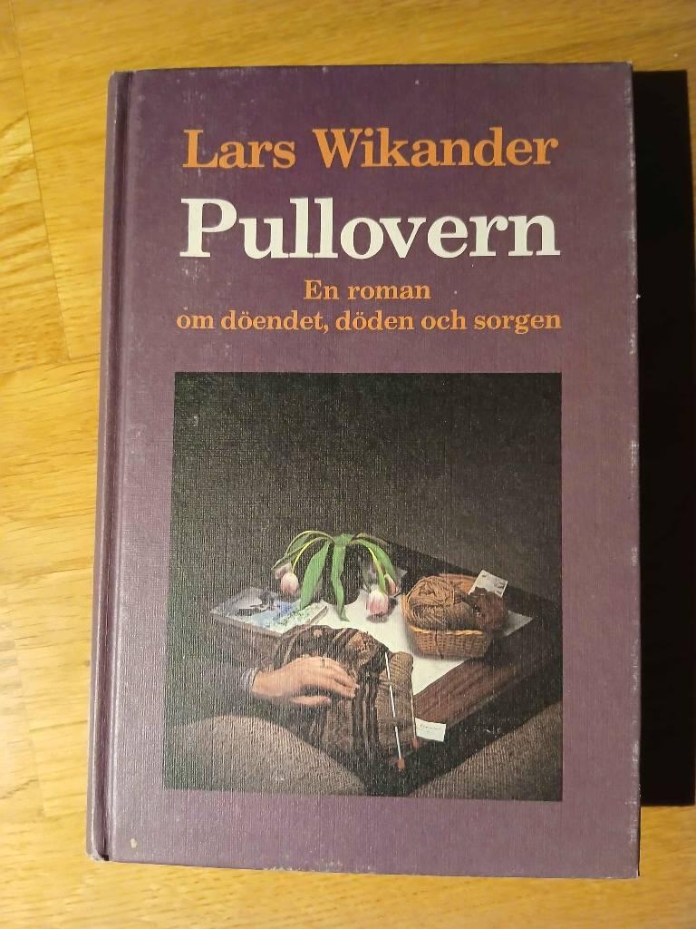 Pullovern : En roman om d&ouml;endet, d&ouml;den och sorgen